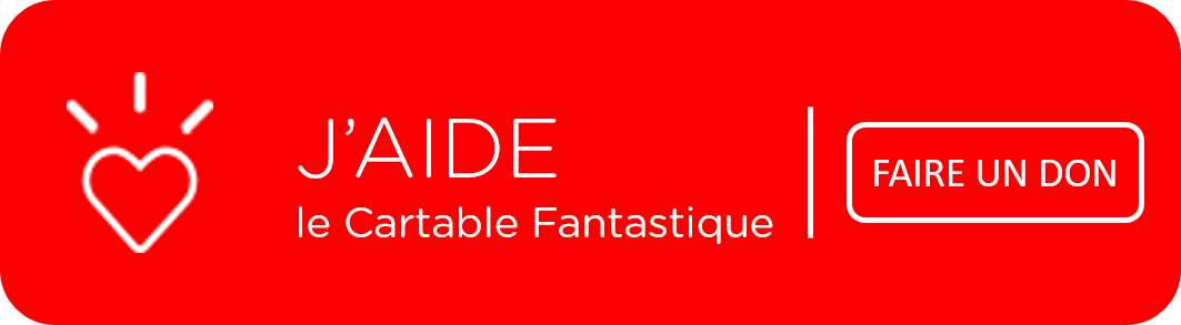 Faites un don à l'association du Cartable Fantastique