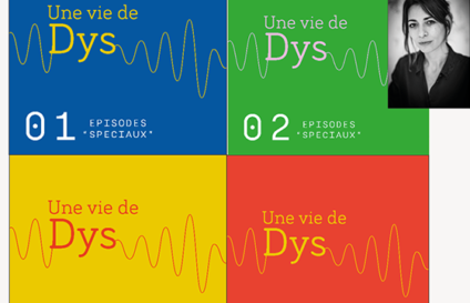 Une vie de DYS