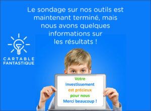 Le sondage sur nos outils est maintenant terminé, mais nous avons quelques informations sur les résultats !