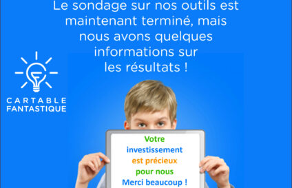 Le sondage sur nos outils est maintenant terminé, mais nous avons quelques informations sur les résultats !